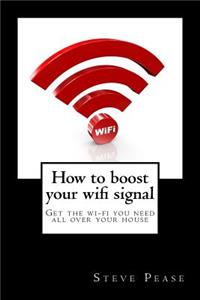 How to boost your wifi signal