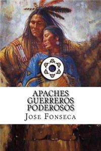 Apaches guerreros poderosos