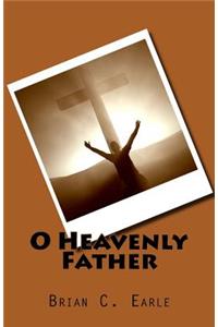 O Heavenly Father