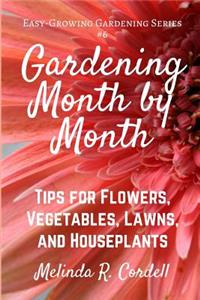 Gardening Month by Month