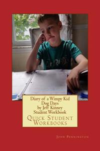 Diary of a Wimpy Kid Dog Days by Jeff Kinney Student Workbook: Quick Student Workbooks