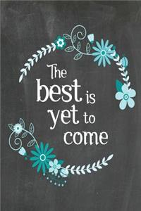 Chalkboard Journal - The Best Is Yet To Come (Blue-Black)