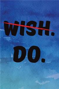 Wish Do