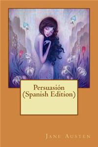 Persuasión (Spanish Edition)