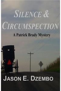 Silence & Circumspection