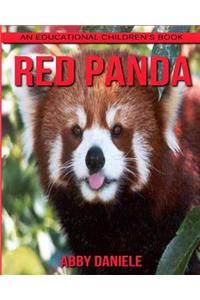 Red Panda! An Educational Children's Book about Red Panda with Fun Facts & Photos