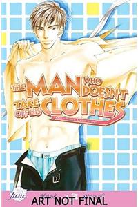 Man Who Doesn't Take Off His Clothes Volume 2 (Yaoi Novel)