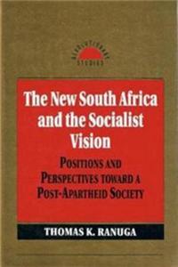 The New South Africa And The Socialist Vision