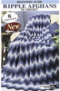 Beginner's Guide Ripple Afghans to Crochet