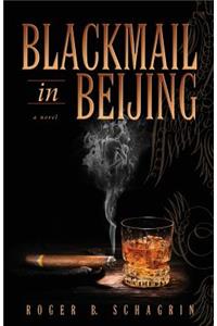 Blackmail in Beijing