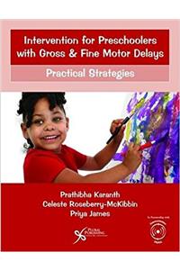 Intervention for Preschoolers with Gross and Fine Motor Delays