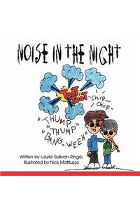 Noise in the Night