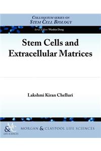 Stem Cells and Extracellular Matrices