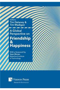 Global Perspective on Friendship and Happiness