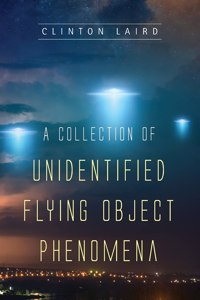 Collection of Unidentified Flying Object Phenomena