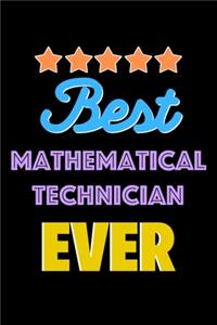 Best Mathematical Technician Evers Notebook - Mathematical Technician Funny Gift