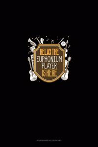 Relax The Euphonium Player Is Here