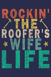 Rockin' The Roofer's Wife Life