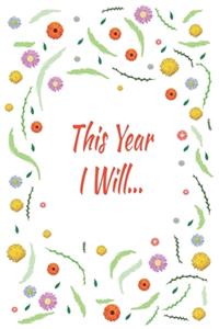 This Year I Will