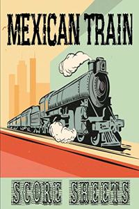 Mexican Train Score Sheets