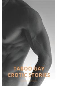 Taboo Gay Erotic Stories
