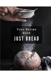 Your Recipe Book, Just Bread!