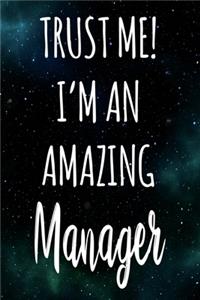 Trust Me! I'm An Amazing Manager