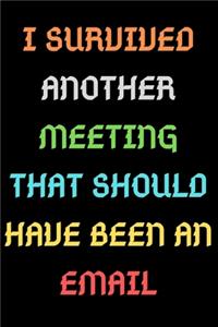 I Survived Another Meeting That Should Have Been an Email
