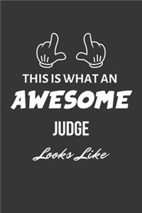 This Is What An Awesome Judge Looks Like Notebook