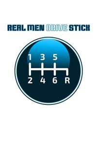 Real Men Drive Stick