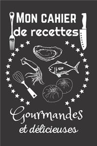 Mon cahier de recettes gourmandes et délicieuses