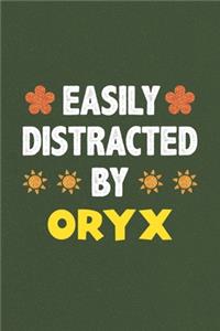 Easily Distracted By Oryx
