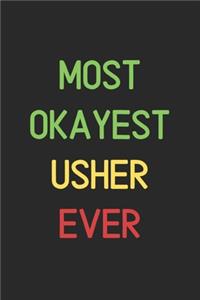 Most Okayest Usher Ever