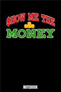 Show Me The Money Notebook