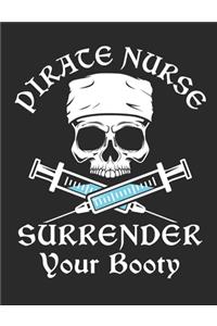 Pirate Nurse Surrender Your Booty