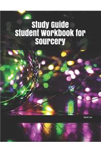 Study Guide Student Workbook for Sourcery