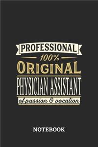 Professional Original Physician Assistant Notebook of Passion and Vocation: 6x9 inches - 110 lined pages - Perfect Office Job Utility - Gift, Present Idea