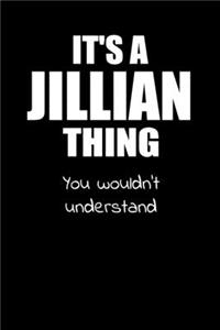 It's a JILLIAN Thing You Wouldn't Understand