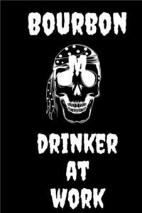 Bourbon Drinker at Work