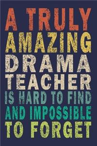 A Truly Amazing Drama Teacher Is Hard To Find And Impossible To Forget