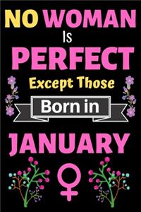 No Woman Is Perfect Except Those Born in January