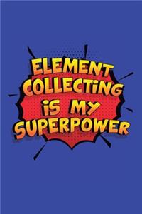 Element Collecting Is My Superpower