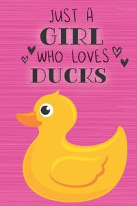Just a Girl Who Loves Ducks