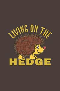 Living On The Hedge
