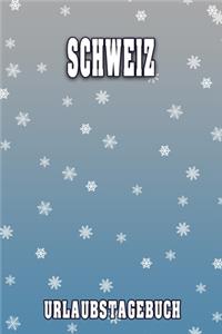 Schweiz Urlaubstagebuch