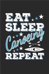 Eat Sleep Canoeing Repeat