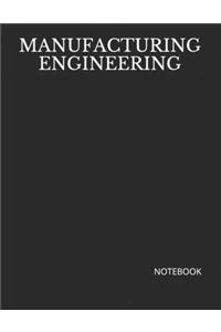 Manufacturing Engineering