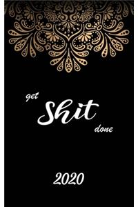 Get Shit Done