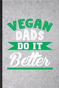 Vegan Dads Do It Better