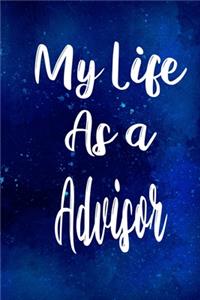 My Life as a Advisor